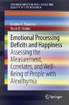 Emotional Processing Deficits and Happiness