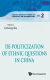 DE-POLITICIZATION OF ETHNIC QUESTIONS IN CHINA