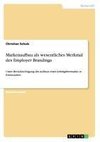 Markenaufbau als wesentliches Merkmal des Employer Brandings