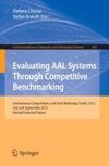 Evaluating AAL Systems Through Competitive Benchmarking