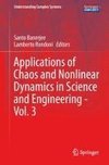 Applications of Chaos and Nonlinear Dynamics in Science and Engineering - Vol. 3