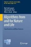 Algorithms from and for Nature and Life