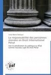 La responsabilité des personnes morales en Droit International Pénal