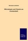 Mikroskopie und Chemie am Krankenbett