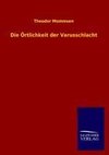 Die Örtlichkeit der Varusschlacht