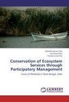 Conservation of Ecosystem Services through Participatory Management