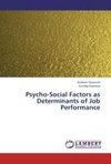 Psycho-Social Factors as Determinants of Job Performance