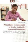 Allocations en ressources, efficacité des écoles primaires ivoiriennes