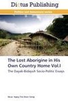 The Lost Aborigine in His Own Country Home Vol.I