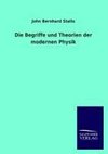 Die Begriffe und Theorien der modernen Physik