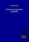 Chemie der organischen Farbstoffe