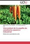 Viscosidad de la papilla de zanahoria casera e industrial: