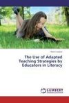 The Use of Adapted Teaching Strategies by Educators in Literacy