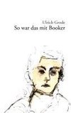 So war das mit Booker