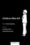 CHILDREN WHO KILL