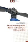 Etude Dynamique des Rotors en Flexion par Eléments Finis