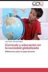 Currículo y educación en la sociedad globalizada