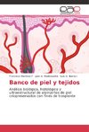 Banco de piel y tejidos