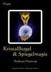 Kristallkugel & Spiegelmagie