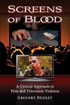 Desilet, G:  Screens of Blood