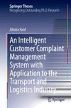 An Intelligent Customer Complaint Management System with Application to the Transport and Logistics Industry