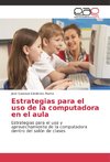 Estrategias para el uso de la computadora en el aula