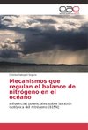 Mecanismos que regulan el balance de nitrógeno en el océano