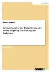 Kritische Analyse der Budgetierung, des Better Budgeting und des Beyond Budgeting