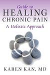 Guide to Healing Chronic Pain