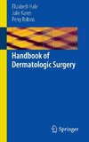 Handbook of Dermatologic Surgery