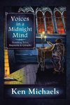 Voices in a Midnight Mind