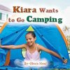 Kiara Wants to Go Camping