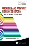 PRIORITIES AND PATHWAYS IN SERVICES REFORM - PART II