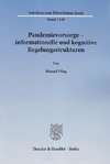 Pandemievorsorge - informationelle und kognitive Regelungsstrukturen