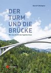 Der Turm und die Brücke