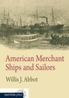 American Merchant Ships and Sailors