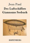 Des Luftschiffers Giannozzo Seebuch