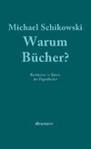 Warum Bücher?