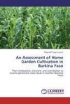 An Assessment of Home Garden Cultivation in Burkina Faso