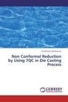 Non Conformal Reduction by Using 7QC in Die Casting Process