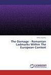 The Damage - Romanian Ladmarks Within The European Context