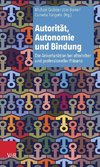 Autorität, Autonomie und Bindung