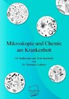 Mikroskopie und Chemie am Krankenbett