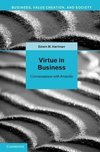 Hartman, E: Virtue in Business