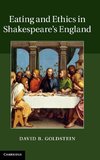 Goldstein, D: Eating and Ethics in Shakespeare's England