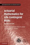 Actuarial Mathematics for Life Contingent             Risks