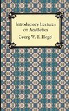 Hegel, G: Introductory Lectures on Aesthetics