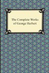 The Complete Works of George Herbert