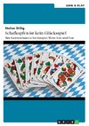 Schafkopfen ist kein Glücksspiel