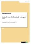 Rückkehr zum Goldstandard - eine gute Idee?